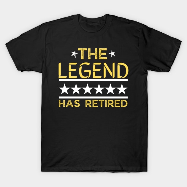 The legend has retired, retirement gift tees T-Shirt by JustBeSatisfied